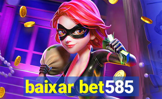 baixar bet585